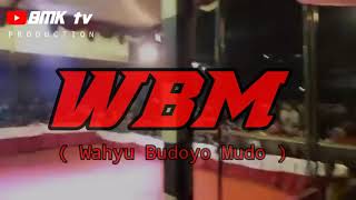 New OPENING WBM//sawit Girirejo ngablak Magelang (WAHYU BUDOYO MUDO)