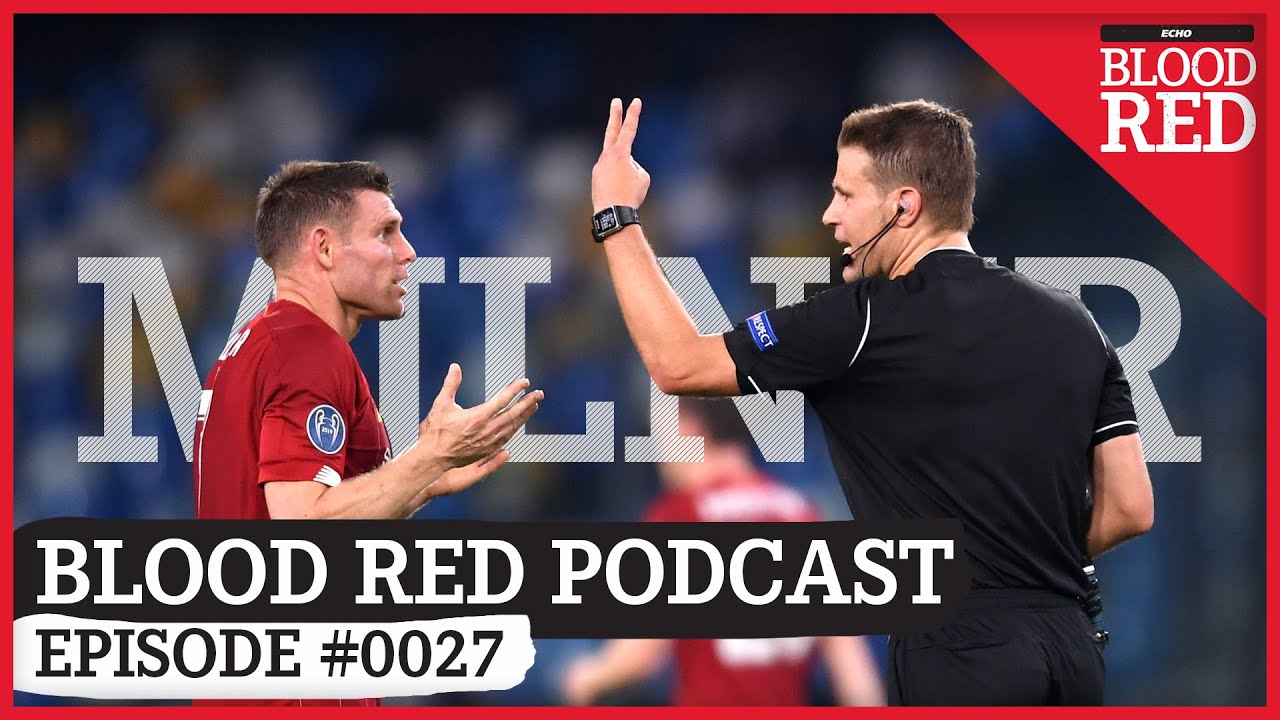 Blood Red Podcast: James Milner’s Liverpool Contract 'No Brainer' klopp press conference super cup