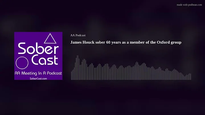 James Houck sober 60 years as a member of the Oxfo...