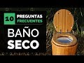 10 PREGUNTAS Frecuentes Sobre BAÑOS SECOS | Paso Sustentable