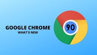 Celebrity Google Chrome 90 | NEW FEATURES | How to Update Chrome to Version 90 Net Worth