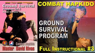 Combat Hapkido Ground Survival Program. Full Instructional #3