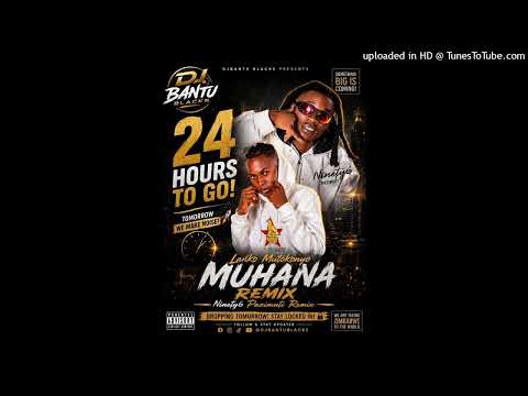 Lanko Mutokonyo ~ Muhana (Remix) MashUp by DjBantu Blacks