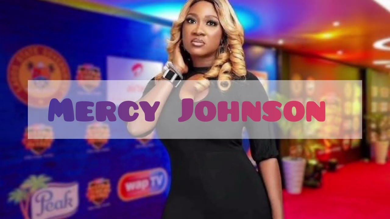 MERCY JOHNSON'S JOURNEY (FROM REJECTION TO ROYALTY)