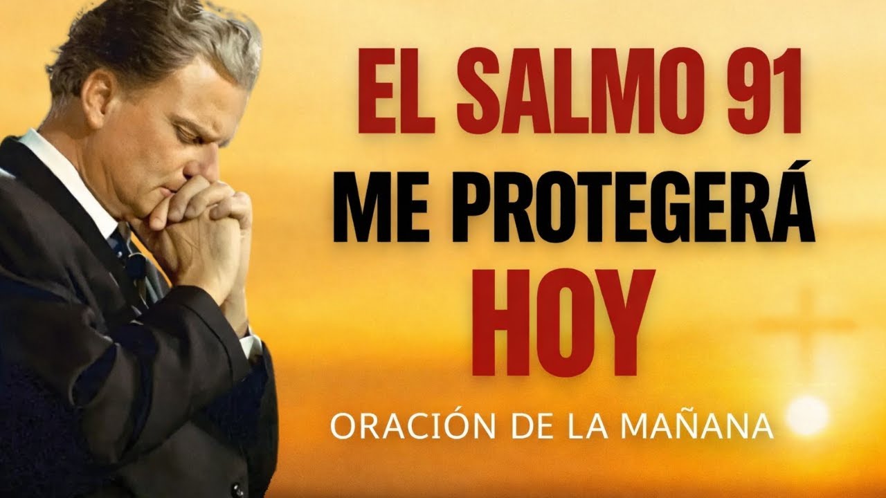 Agradece a Dios Primero | Oración del Salmo 91 para Comenzar tu Día Bajo Su Protección
