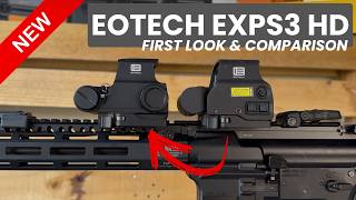 Eotech Exps3 Hd First Look & Comparison