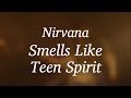 Video thumbnail of "Nirvana - Smells Like Teen Spirit (Lyrics)"