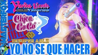 Vignette de la vidéo "Yarita Lizeth Yanarico - Yo no se que hacer (Galardon Oficial Chica GOGO & Insuperable)"