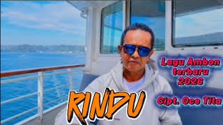 RINDU | lagu Ambon terbaru 2026 | Cipt Oce Tita 