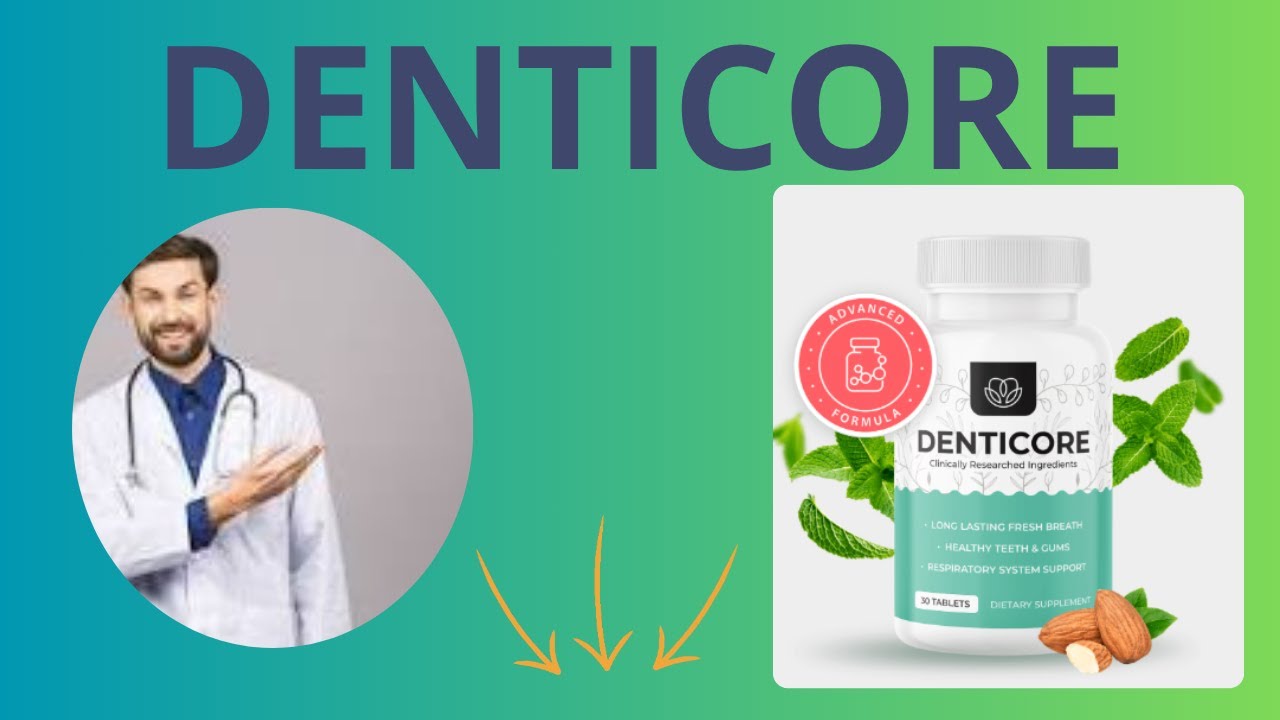 DENTICORE – My Honest Testimonial After Using It