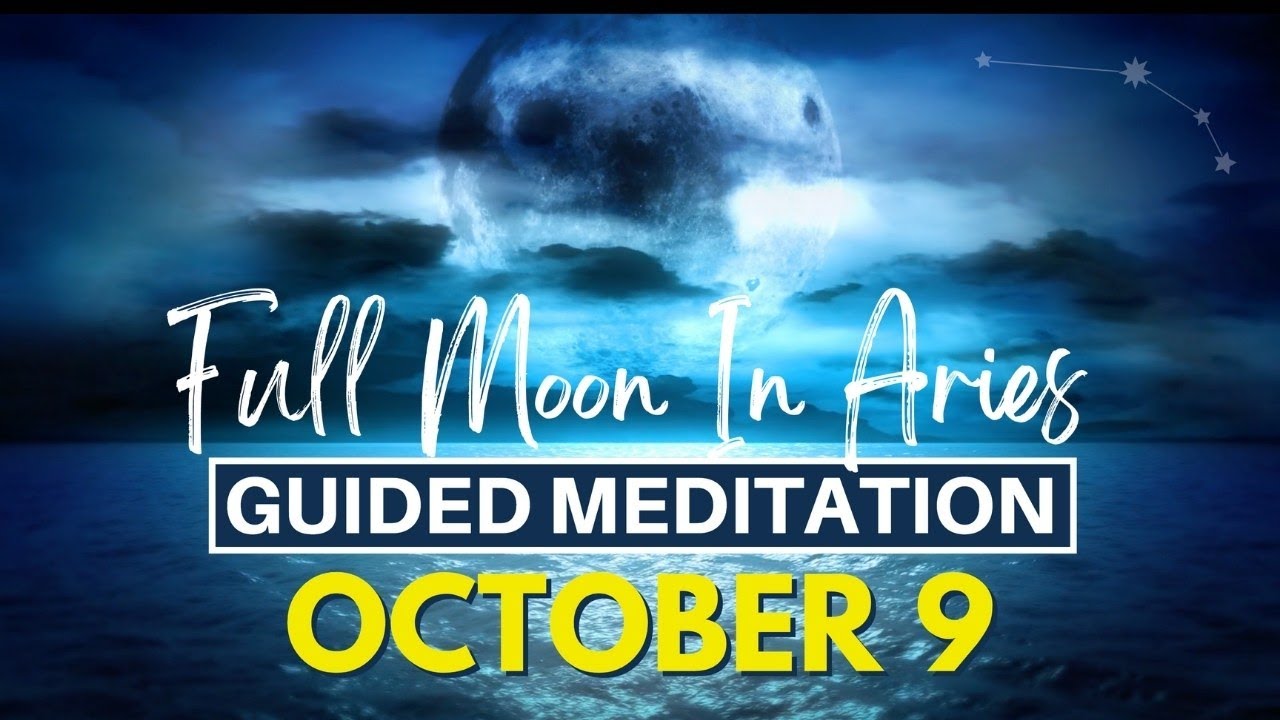 Most Powerful Aries Full Moon Guided Meditation - YouTube