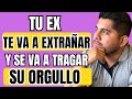 Te REVELO Como ACTUAR para que se trague su ORGULLO y te BUSQUE RÁPIDO(COMPROBADO)🚀