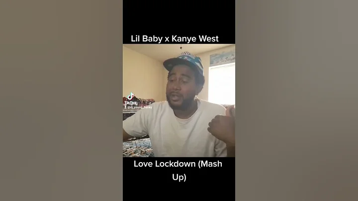 Lil Baby x Kanye West Love Lockdown (Mash Up)