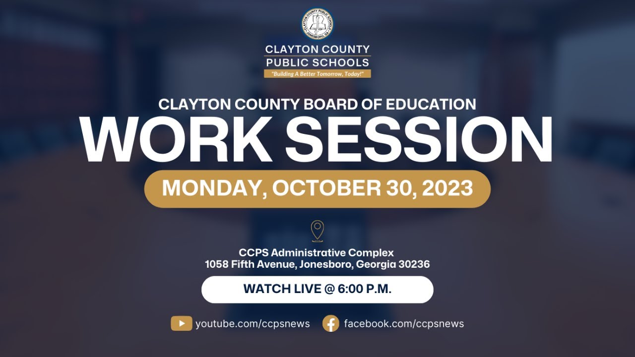 Clayton County Board of Education Work Session October 30, 2023 YouTube