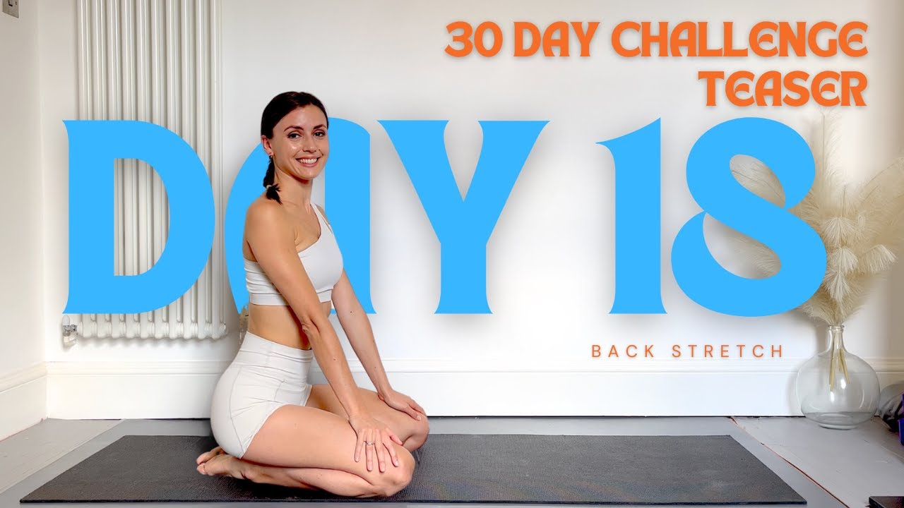 30 Day Challenge Teaser: Day 18 (Back Stretch) - YouTube