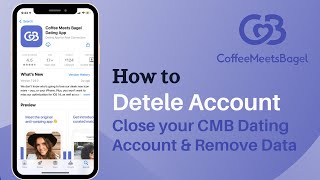 How To Delete Coffee Meets Bagel Account - CMB Dating App 2021 screenshot 5