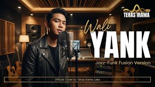 Download lagu Yank - Wali Band (Jazz-Funk Fusion Version) | Teras Irama Labs
