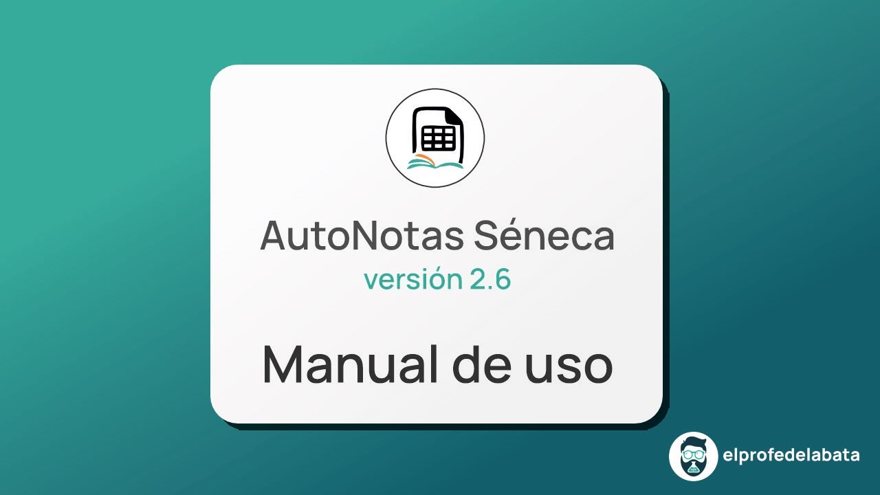 AutoNotas Séneca (v2.6) - Tutorial de uso