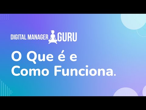 Digital Manager Guru - O que é e como funciona?