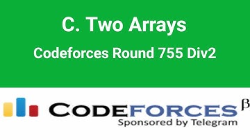 C. Two Arrays | Codeforces Solution | Codeforces Round 755 Div2 | C++