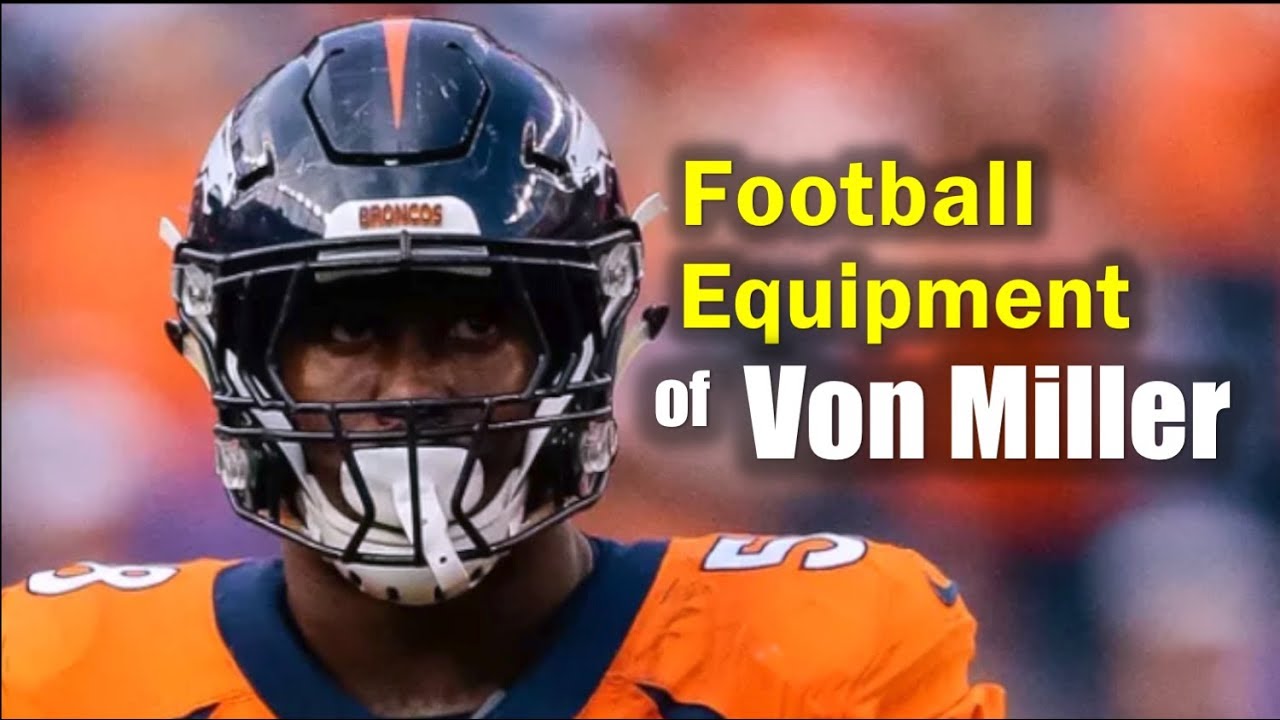 What Does Von Miller Wear OnField? YouTube