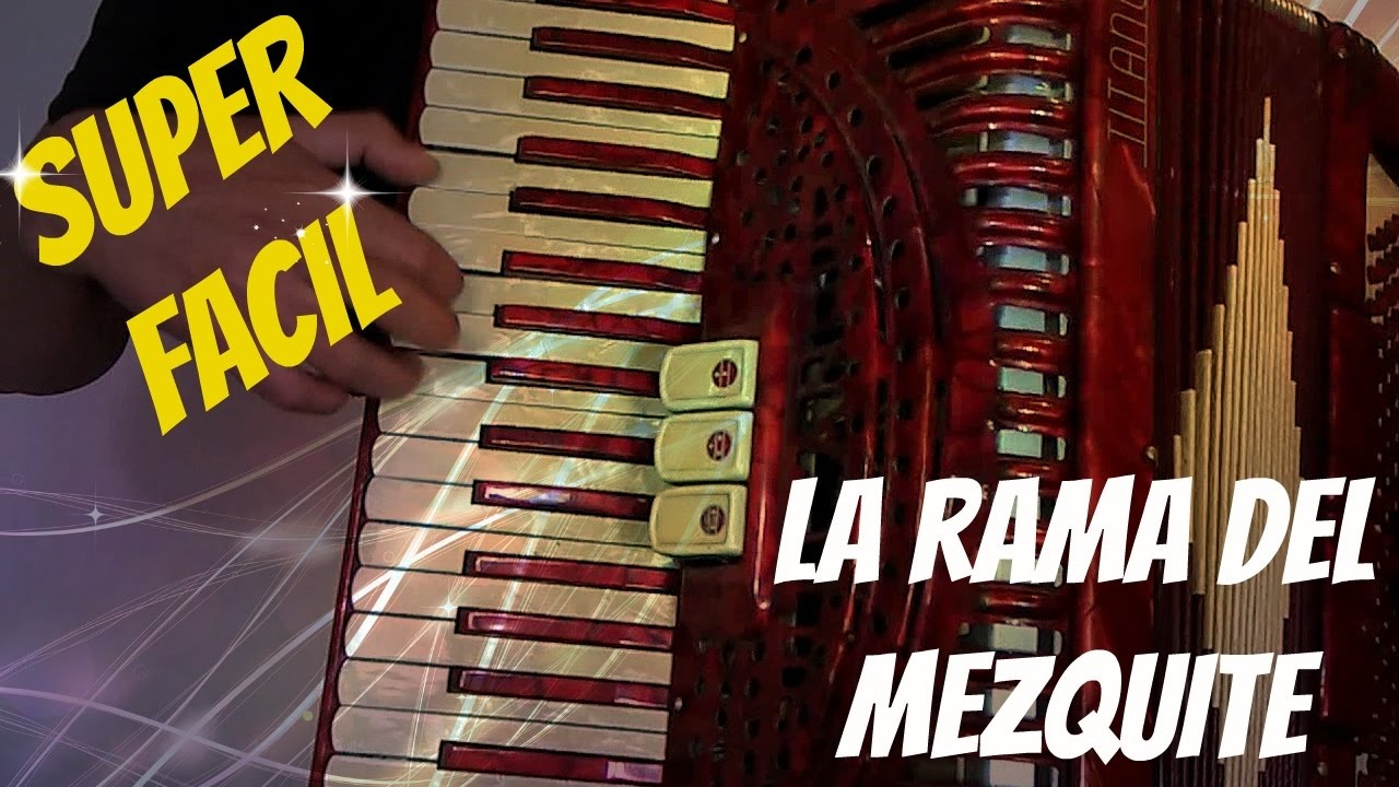 LA RAMA DEL MEZQUITE - RAMON AYLA - TUTORIAL ACORDEON DE TECLAS CLASES