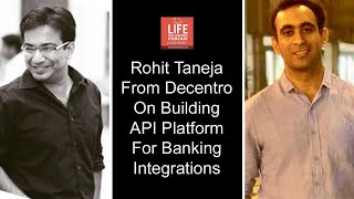 Rohit Taneja from Decentro on building API platform for banking integrations