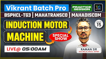 15- Induction Motor by Raman Sir, Practice Session for BSPHCL TG3, MAHATRANSCO, MAHADISCOM