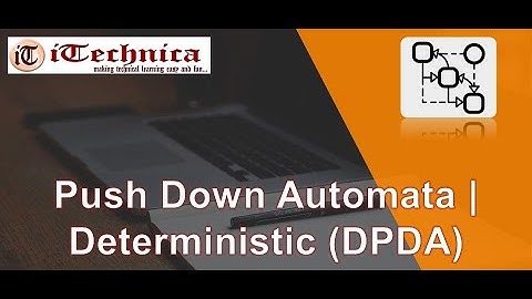 32. Push Down Automata | Deterministic (DPDA)