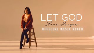 Lara Maigue - Let God 