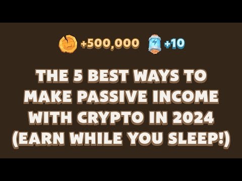 MemeFi Video Code|THE 5 BEST WAYS TO MAKE PASSIVE INCOME WITH CRYPTO IN ...