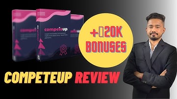 Competeup Review , Dont Get It Without My $20k Bonuses & Coupon Code