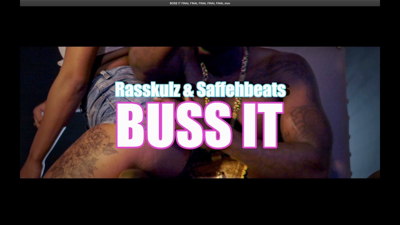 Rasskulz & Saffehbeats - Buss It