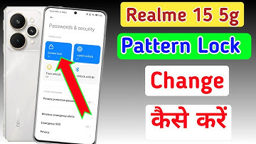 How to change pattern lock in Realme 15 5g | Screen lock | Realme 15 me password kaise change kare