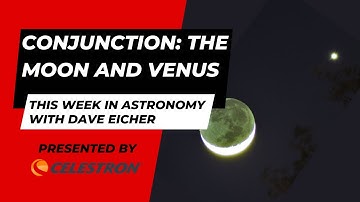 Conjunction: The Moon and Venus: This Week in Astronomy with Dave Eicher 9/23/2024