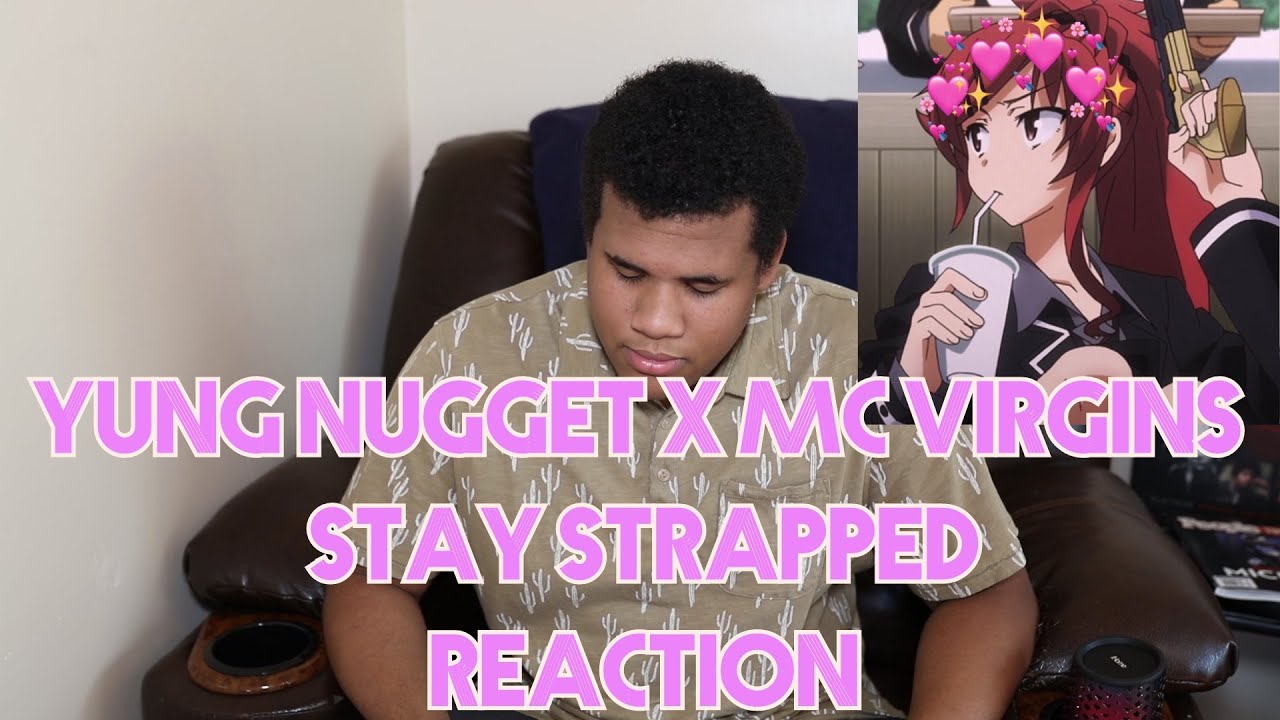 Yung Nugget X Mc Virgins Stay Strapped First Reaction Youtube - stay strapped roblox id yung nugget