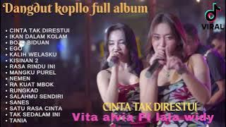 VITA ALVIA Ft LALA WIDY _ CINTA TAK DIRESTUI | DANGDUT KOPLO VIRAL FULL ALBUM