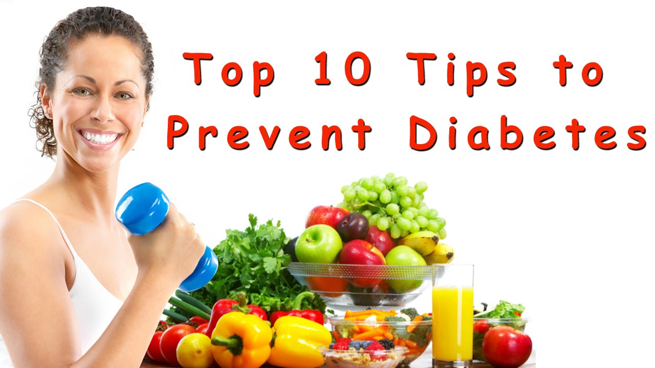 TOP 10 WAYS TO PREVENT DIABETES - DIABETES HEALTH TIPS - YouTube