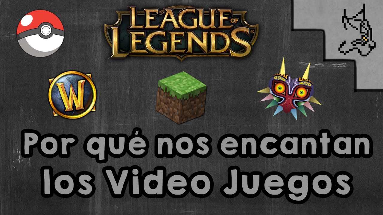 ¿Por qué nos encantan los Videojuegos?
