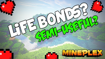 [SO...] IS LIFE BOND SEMI-USEFUL? - Mineplex Champions