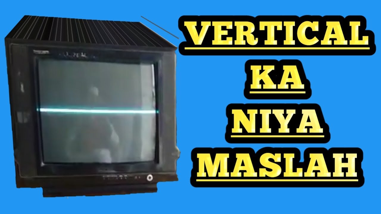 How To Repair a Tv Vertically Pictures New Problem 22 January 2020