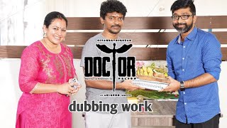 Doctor movie dubbing work still release in kjr studios | sivakarthikeyan | sk production