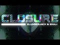 Closure Slumberjack Ekali Music Visual mp3