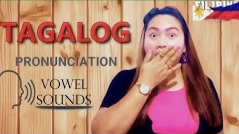 HOW TO PRONOUNCE ALL VOWEL LETTERS IN TAGALOG || by teacher Perlita