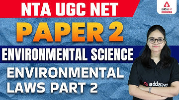 UGC NET Paper 2 | Environmental Science | Environmental laws in India Part 2
