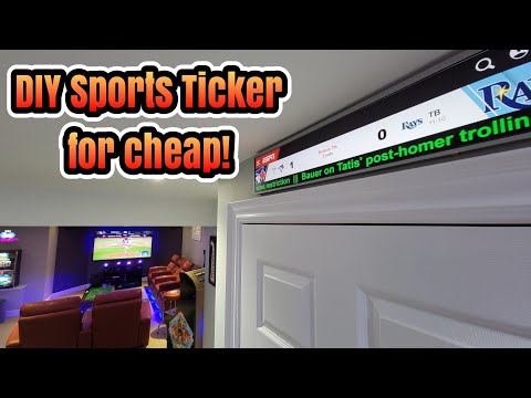 Build Your Own Epic Sports Ticker and Scoreboard for Your Mancave/ Gameroom for Cheap w/ automation!