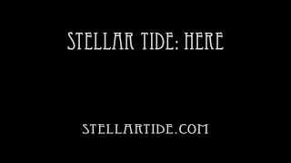 Here by Stellar Tide
