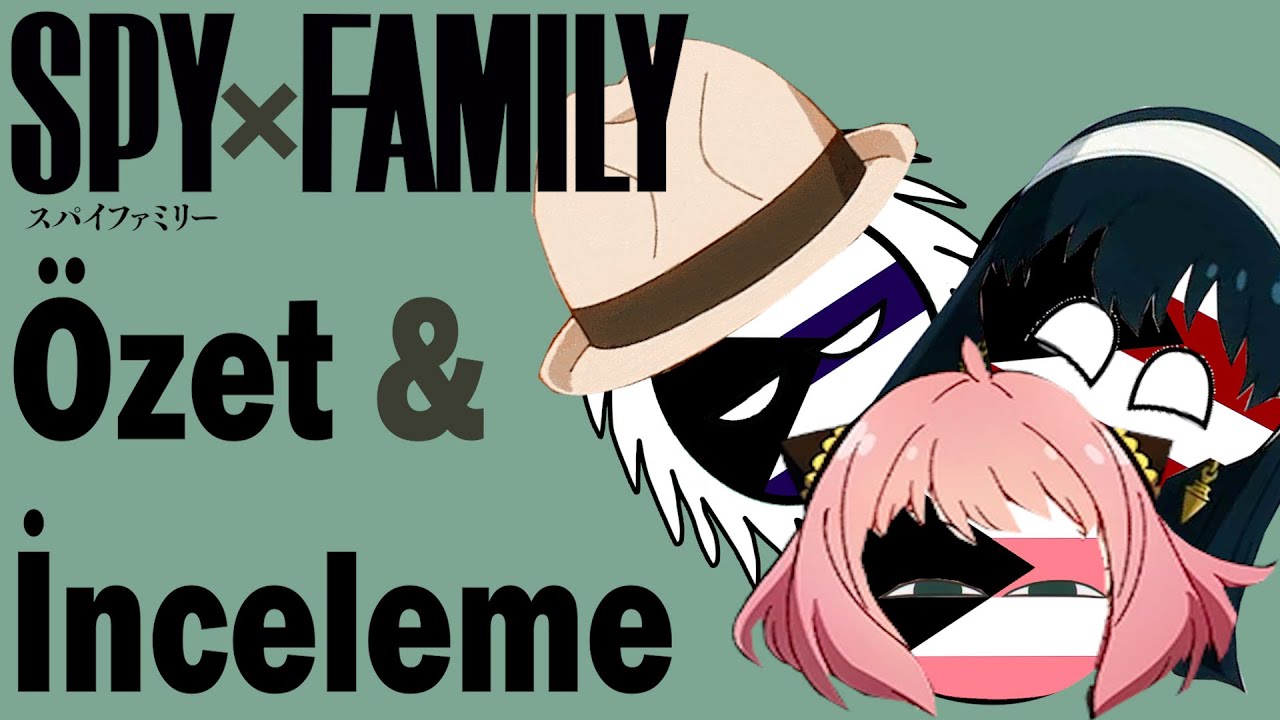 Spy x Family - Özet & İnceleme