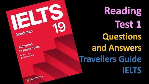 Cambridge IELTS Book 19 - Reading Test 1 (Explained)