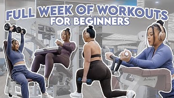 FULL WEEK OF WORKOUTS FOR BEGINNERS AT THE GYM